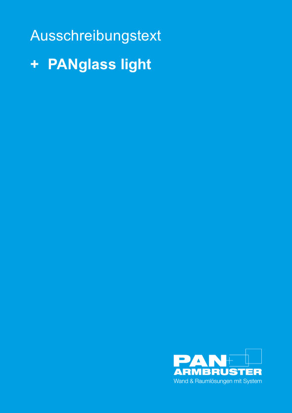 PANglass light Ausschreibungstext PANglass light Ausschreibungstext