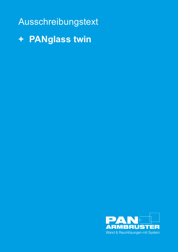 PANglass twin Ausschreibungstext PANglass twin Ausschreibungstext